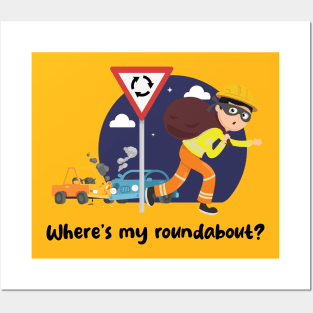 Where's my roundabout? (on light colors) Posters and Art